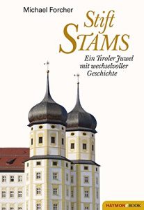 Baixar Stift Stams: Ein Tiroler Juwel mit wechselvoller Geschichte (German Edition) pdf, epub, eBook