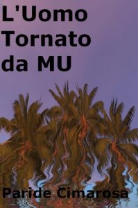 Baixar L’Uomo Tornato da MU (Italian Edition) pdf, epub, eBook