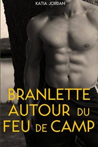 Baixar Branlette Autour Du Feu De Camp (French Edition) pdf, epub, eBook