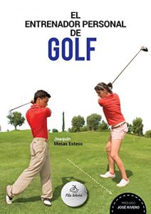 Baixar EL ENTRENADOR PERSONAL DE GOLF (Spanish Edition) pdf, epub, eBook