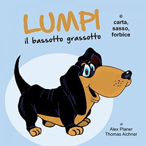 Baixar Lumpi il bassotto grassotto e carta, sasso, forbice (Italian Edition) pdf, epub, eBook