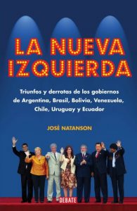 Baixar La nueva izquierda: Triunfos y derrotas de los gobiernos de Argentina, Brasil, Bolivia, Venezuela, C pdf, epub, eBook