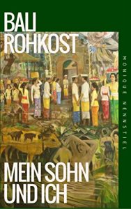 Baixar Bali, Rohkost, mein Sohn und ich (German Edition) pdf, epub, eBook