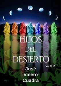 Baixar Hijos del desierto. Parte 2 (Spanish Edition) pdf, epub, eBook