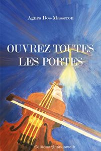 Baixar Ouvrez toutes les portes (French Edition) pdf, epub, eBook