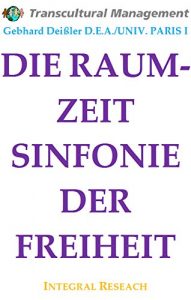 Baixar DIE RAUM-ZEIT SINFONIE DER FREIHEIT (German Edition) pdf, epub, eBook