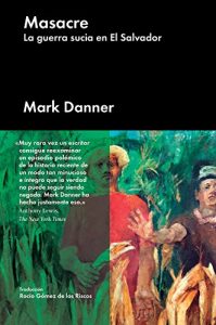 Baixar Masacre: La guerra sucia en El Salvador (Ensayo General) (Spanish Edition) pdf, epub, eBook