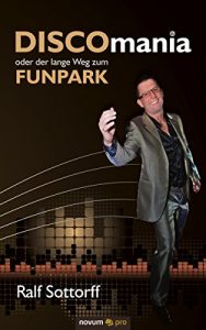 Baixar Discomania oder der lange Weg zum FUNPARK (German Edition) pdf, epub, eBook