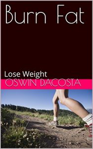 Baixar Burn Fat: Lose Weight (Trim Body Book 1) (English Edition) pdf, epub, eBook