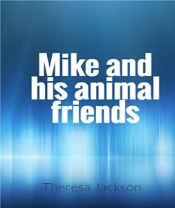 Baixar Mike and his animal friends (English Edition) pdf, epub, eBook