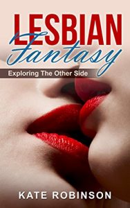 Baixar Lesbian Fantasy: Exploring The Other Side (English Edition) pdf, epub, eBook