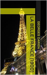 Baixar La Belle France (1900) (French Edition) pdf, epub, eBook