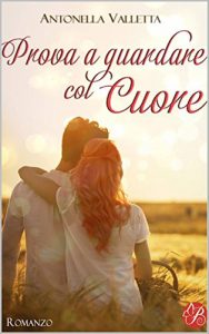 Baixar Prova a guardare col cuore (Digital Emotions) (Italian Edition) pdf, epub, eBook