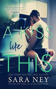 Baixar A Kiss Like This (The Kiss And Make Up Series Book 3) (English Edition) pdf, epub, eBook