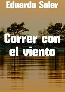 Baixar Correr con el viento (Spanish Edition) pdf, epub, eBook