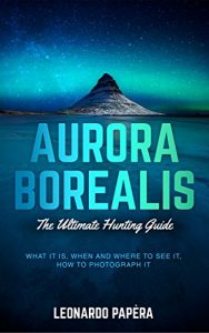 Baixar Aurora Borealis: The Ultimate Hunting Guide (English Edition) pdf, epub, eBook