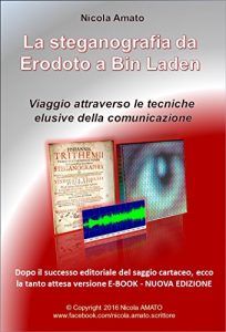 Baixar La steganografia da Erodoto a Bin Laden: Viaggio attraverso le tecniche elusive della comunicazione (Italian Edition) pdf, epub, eBook