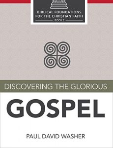 Baixar Discovering the Glorious Gospel (Biblical Foundations for the Christian Faith Book 2) (English Edition) pdf, epub, eBook