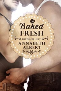 Baixar Baked Fresh (Portland Heat) pdf, epub, eBook