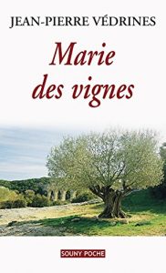 Baixar Marie des vignes: Un roman de terroir (Souny poche t. 83) (French Edition) pdf, epub, eBook