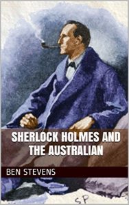 Baixar Sherlock Holmes and the Australian (English Edition) pdf, epub, eBook