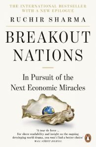 Baixar Breakout Nations: In Pursuit of the Next Economic Miracles pdf, epub, eBook