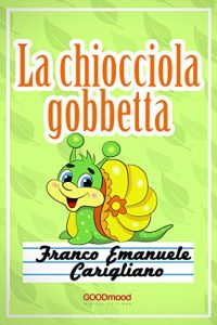Baixar La Chiocciola Gobbetta (Italian Edition) pdf, epub, eBook