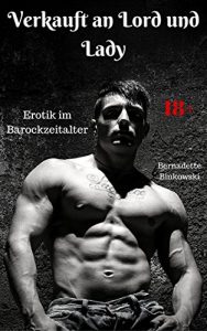 Baixar Verkauft an Lord und Lady: Erotik im Barockzeitalter (German Edition) pdf, epub, eBook