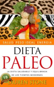 Baixar Dieta Paleo – La Dieta Saludable y Equilibrada de los Tiempos Modernos (Dietas para Bajar de peso) (Spanish Edition) pdf, epub, eBook