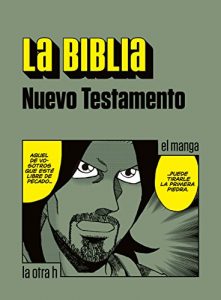 Baixar La Biblia. Nuevo Testamento: el manga (La otra h) (Spanish Edition) pdf, epub, eBook
