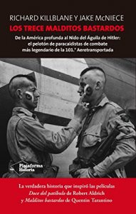 Baixar Los trece malditos bastardos (Historia. Segunda Guerra Mundial) pdf, epub, eBook