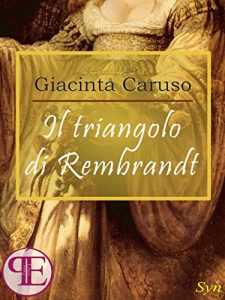 Baixar Il triangolo di Rembrandt (Syn) pdf, epub, eBook