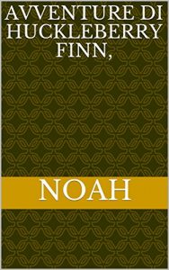 Baixar avventure di Huckleberry Finn,  (Corsican Edition) pdf, epub, eBook