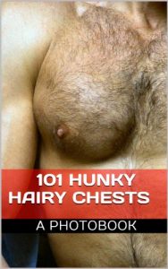 Baixar 101 HUNKY HAIRY CHESTS (A PhotoBook) (English Edition) pdf, epub, eBook