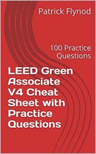 Baixar LEED Green Associate V4 Cheat Sheet with Practice Questions: 100 Practice Questions  (English Edition) pdf, epub, eBook