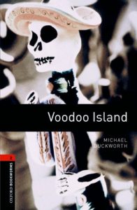 Baixar Voodoo Island Level 2 Oxford Bookworms Library: 700 Headwords pdf, epub, eBook