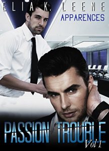 Baixar PASSION TROUBLE Volume 1: Apparences (Nuits Arc en Ciel t. 4) (French Edition) pdf, epub, eBook