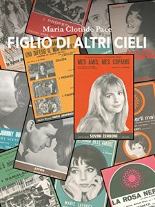 Baixar Figlio di altri cieli pdf, epub, eBook