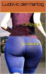 Baixar Callipyge 2  Insatiable ? (French Edition) pdf, epub, eBook
