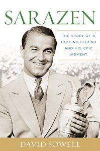 Baixar Sarazen: The Story of a Golfing Legend and His Epic Moment pdf, epub, eBook