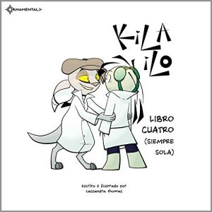 Baixar KiLA iLO: Libro Cuatro (Siempre Sola) (Spanish Edition) pdf, epub, eBook