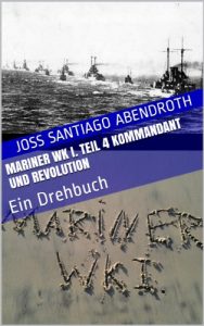 Baixar Mariner WK I. Teil 4 Kommandant und Revolution (German Edition) pdf, epub, eBook