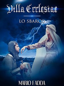 Baixar Villa Ecclesiae: Lo sbarco (Barisone’s Tales Vol. 2) (Italian Edition) pdf, epub, eBook