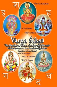 Baixar Varna Shiksha: The Qualities, Colors, Genders and Devatas of the Letters of the Sanskrit Alphabet (English Edition) pdf, epub, eBook