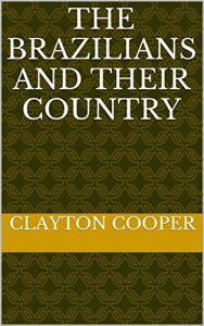 Baixar The Brazilians and their country (English Edition) pdf, epub, eBook