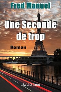 Baixar Une Seconde de trop (French Edition) pdf, epub, eBook