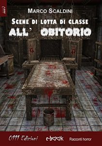 Baixar Scene di lotta di classe all’obitorio pdf, epub, eBook