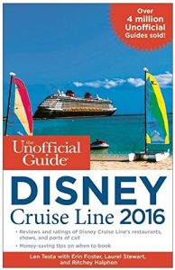 Baixar The Unofficial Guide to the Disney Cruise Line 2016 (Unofficial Guide Disney Cruise Line) pdf, epub, eBook
