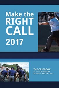 Baixar Make The Right Call: The Casebook of Little League Baseball and Softball (English Edition) pdf, epub, eBook