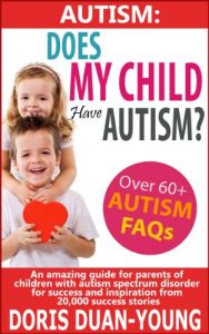 Baixar Autism: Does My Child Have Autism – An Amazing Guide For Parents Of Children With Autism Spectrum Disorder from 20,000 Success Stories: Autism FAQs for … Treatment and Success (English Edition) pdf, epub, eBook